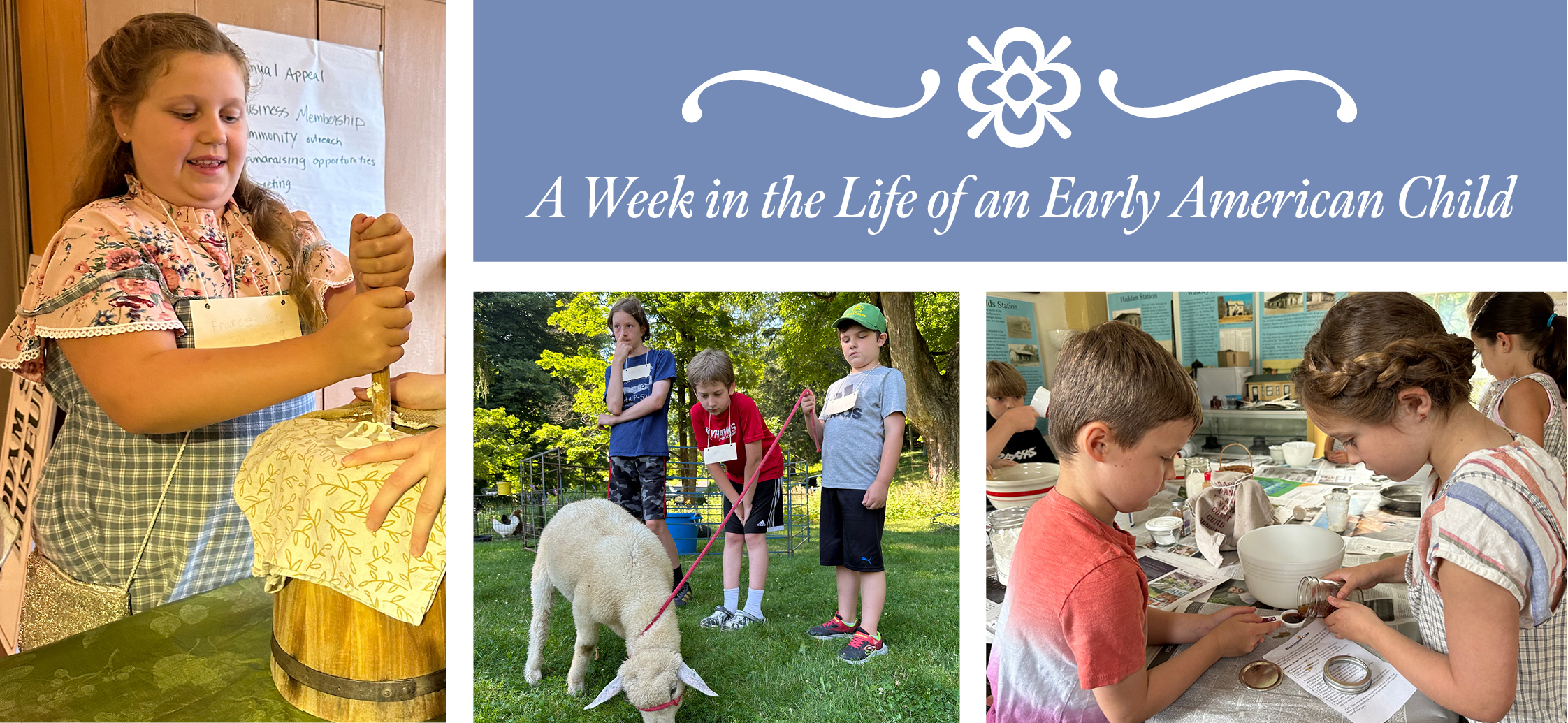 Photos of kids churning butter, caring for sheep, and mixing ingredients in a bowl