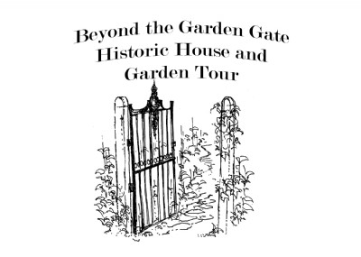 Beyond the Garden Gate Historic House and Garden Tour